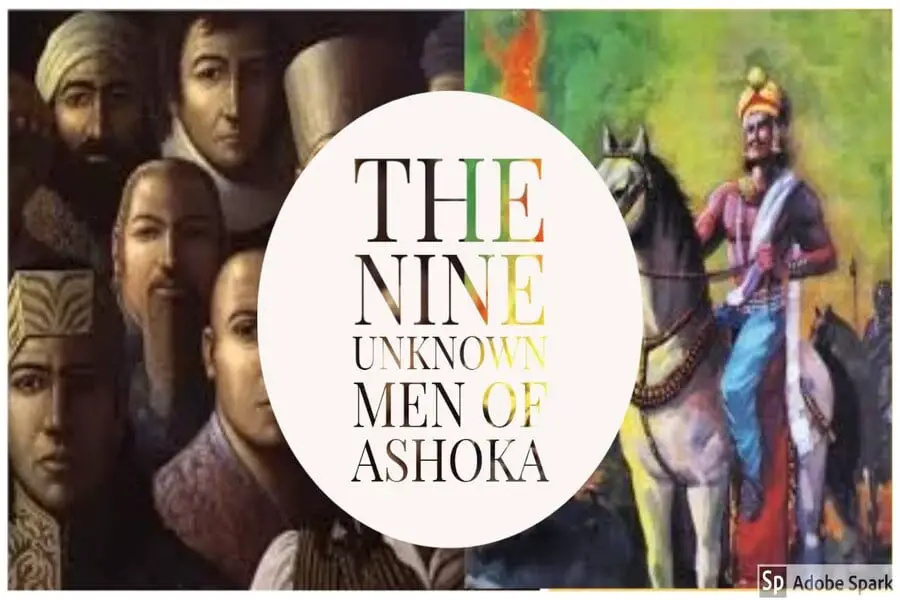 creation of the nine unknown men of Ashoka