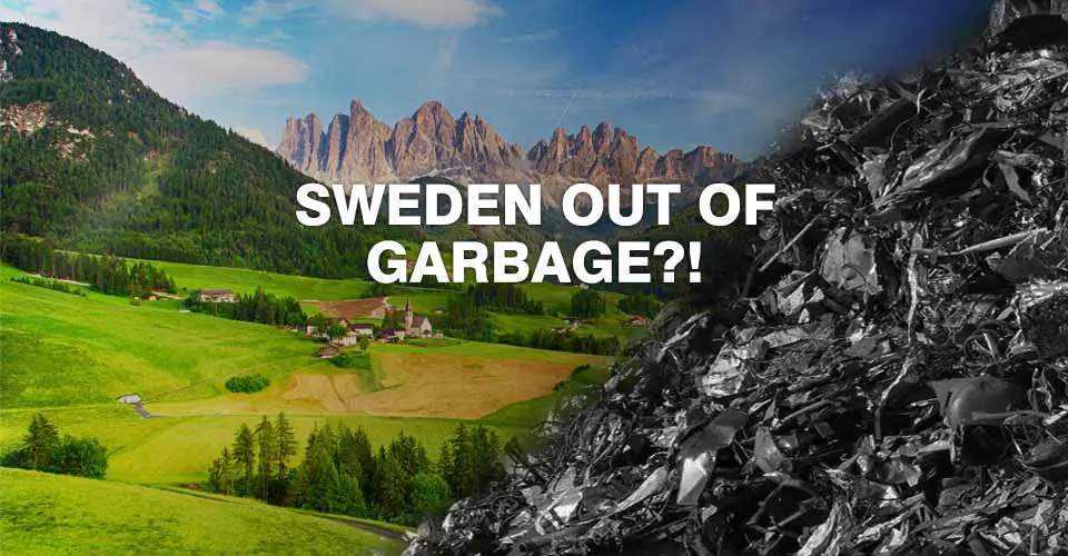 Sweden is running out of waste